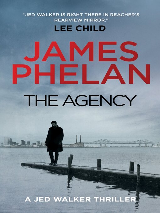 Title details for The Agency by James Phelan - Available